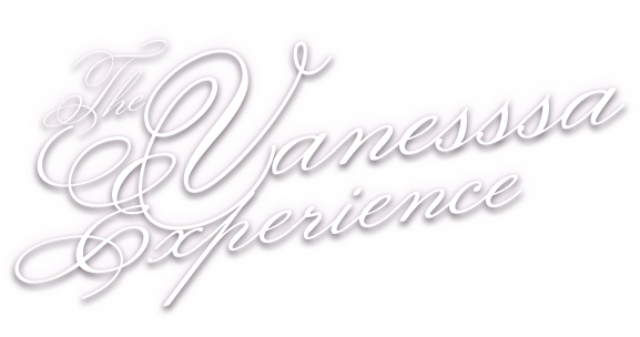 The Vanesssa Experience